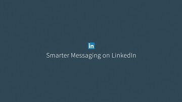 Smarter Messaging on LinkedIn