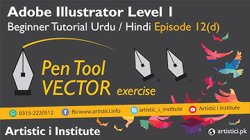 Pen Tool - Vector Excercise - Adobe Illustrator Episode 12(d) - Urdu/Hindi | Ai