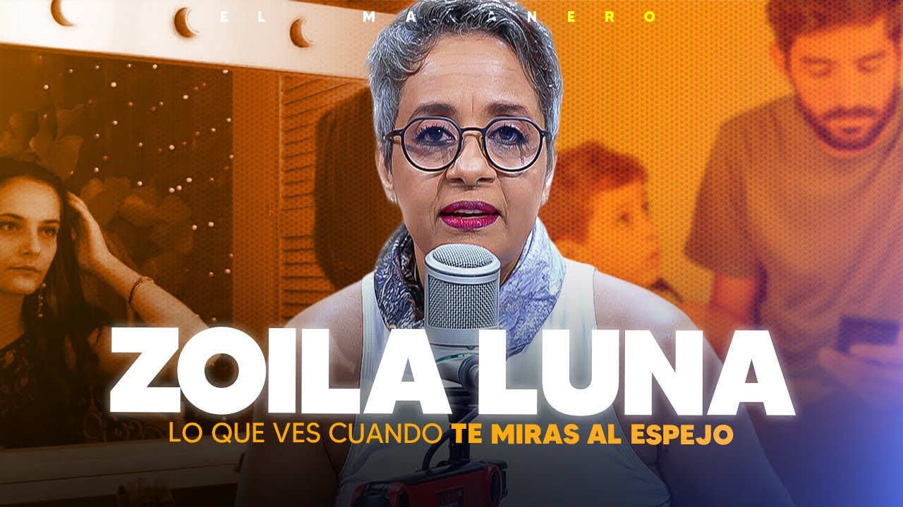 Lo que ves cuando TE MIRAS AL ESPEJO - Zoila Luna