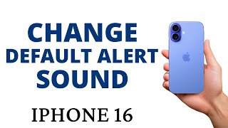 How to CHANGE the DEFAULT ALERTS SOUND on the iPHONE 16!