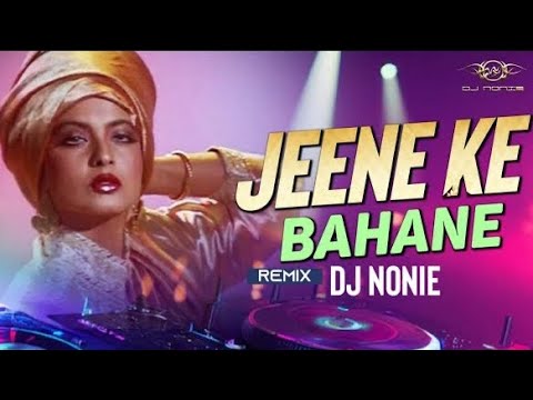 Jeene Ke Bahane Lakhon Hain  Khoon Bhari Maang  Asha Bhosle  Remix  Dj Nonie