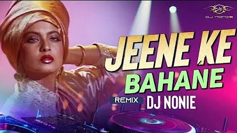 Jeene Ke Bahane Lakhon Hain | Khoon Bhari Maang | Asha Bhosle | Remix | Dj Nonie