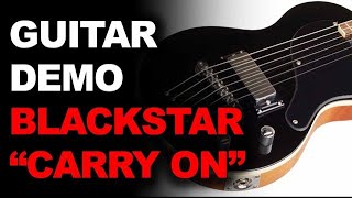 Blackstar - "Carry On" Travel Guitar Demo - 9 Months of Testing!!