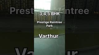 Model Showcase: Prestige Raintree Park Facing Varthur Lake 🌳🌊