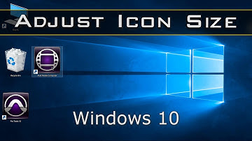 Custom Icon Size - Windows 10 (Windows 7, Windows 8)