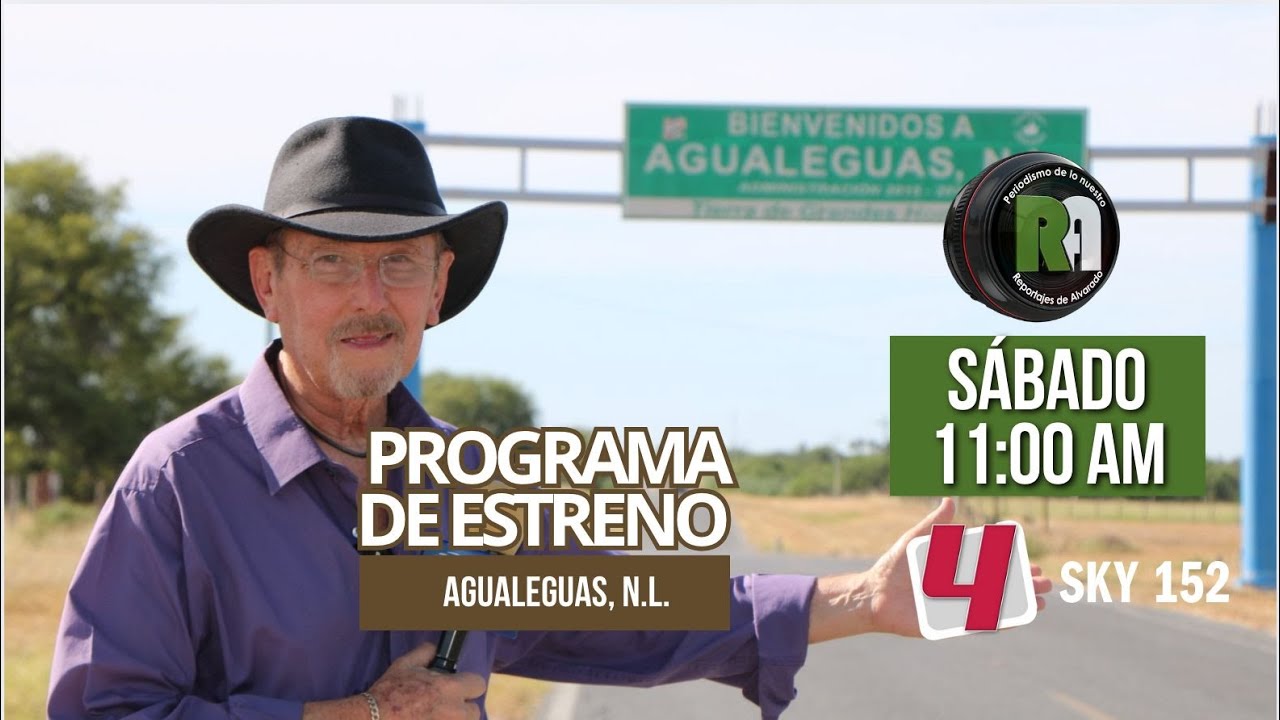 Agualeguas, Nuevo León - Reportajes de Alvarado Sábado 23 de Agosto 2025 - Televisa Monterrey
