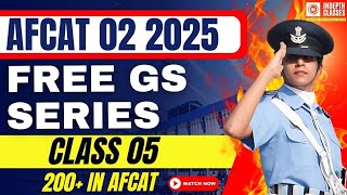 Afcat Free Classes | Class 05 | Afcat GK Classes | Afcat Free PREPARATION | CDS 2 2025 PREPARATION 💫