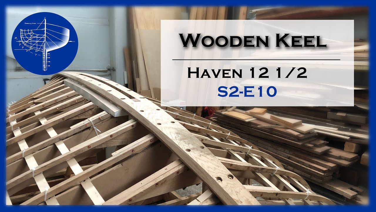 Building and Installing the Wooden Keel, S2E10 YouTube