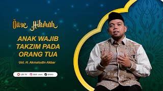 Oasis of Wisdom: Children Must Respect Their Parents, By Ust. H. Akmaludin Akbar