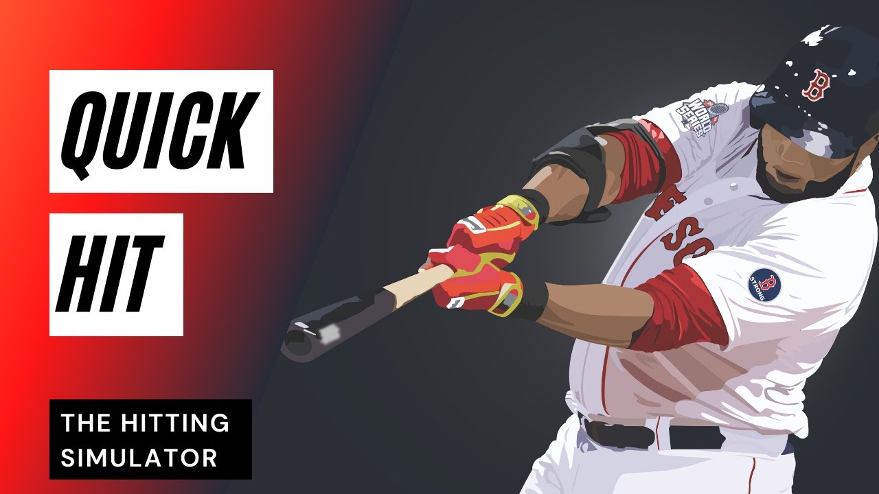 The Hitting Simulator [QUICK HIT]