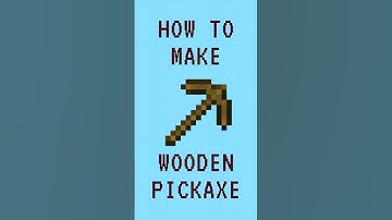 Minecraft: How to Make Wooden Pickaxe #shorts