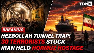 BREAKING: 30 Hezbollah Terrorists TRAPPED; Iran Demands $6B; Hormuz Threatens War | TBN Israel