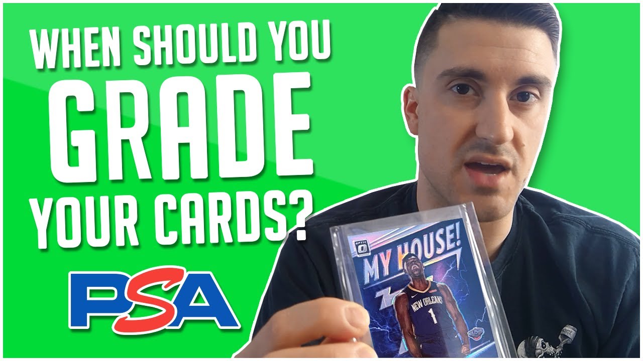 When Should You Grade Your Cards? YouTube