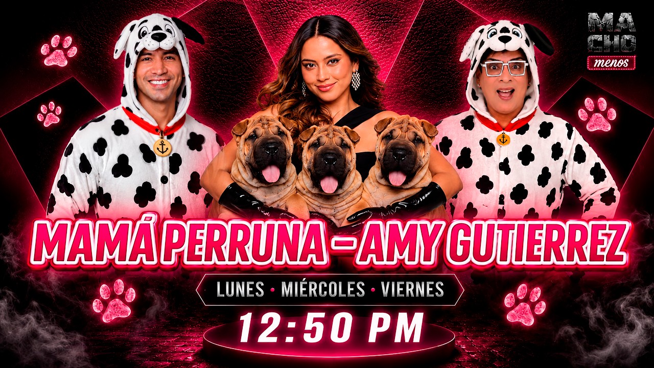 MAMÁ PERRUNA - AMY GUTIERREZ | MACHO MENOS | EN VIVO