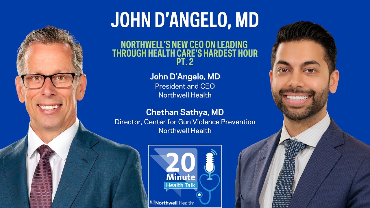 Northwell’s new CEO on leading through healthcare’s hardest hour (Part 2) | 20-Minute Health Talk