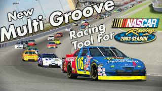 Multi Groove Racing Tool for Nascar Racing 2003 Season