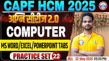 CAPF HCM Practice Set 2025 | अग्नि सीरीज 2.0  | MS WORD/EXCEL/POWERPOINT TABS | BSF HCM Computer