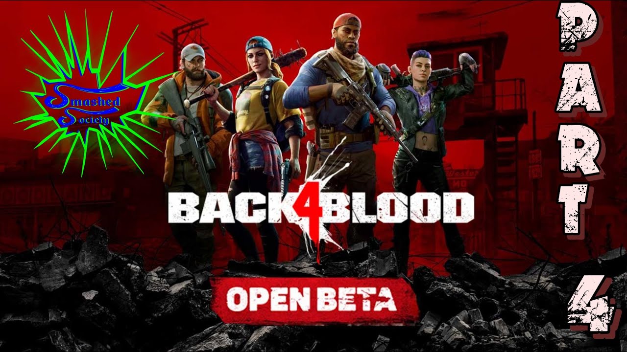 Back 4 Blood Beta Shenanigans Part 4