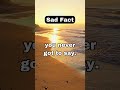 Sad Fact