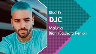 Maluma - Bikini (Bachata Version Remix DJC) #maluma #bachata #djc