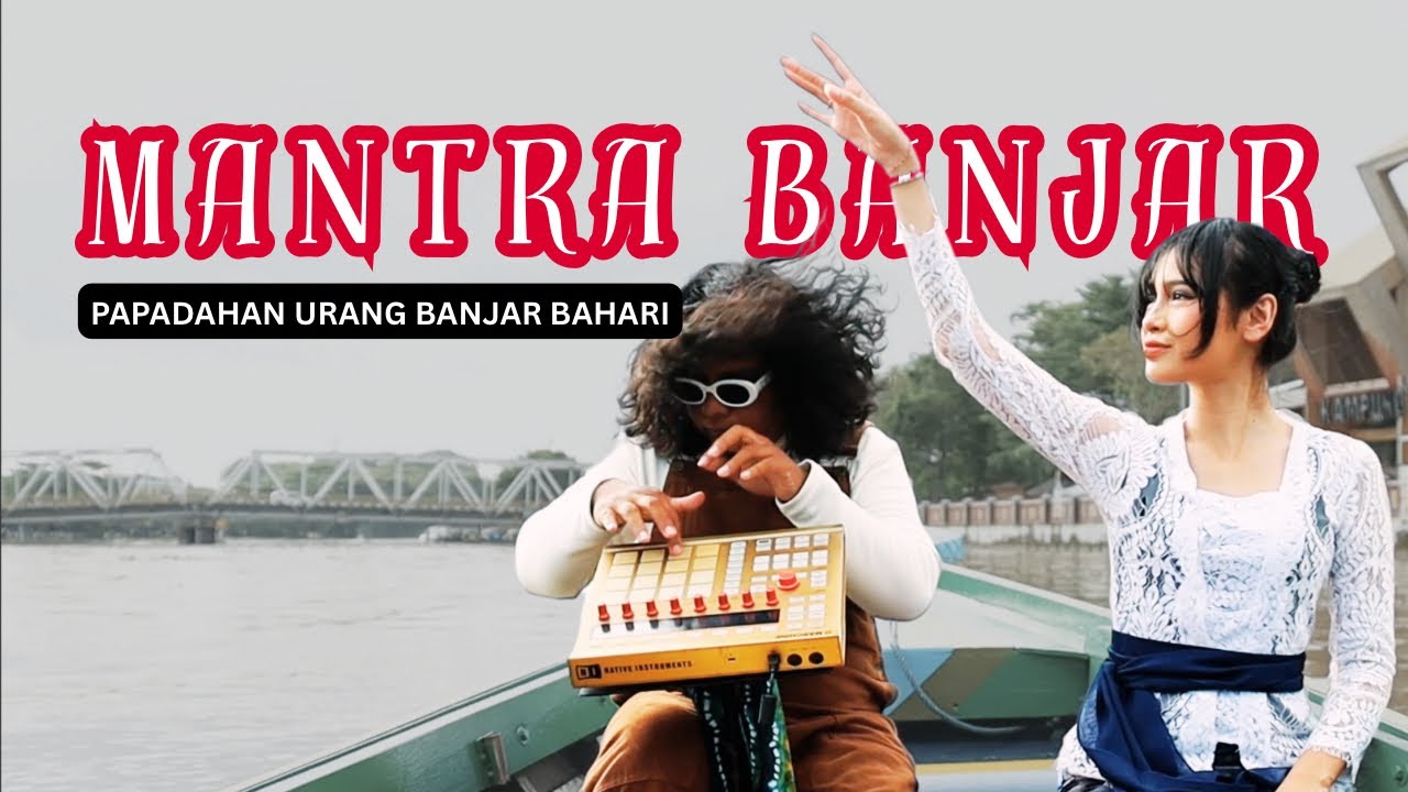 MANTRA BANJAR - Pandaz ft kasih (Klotok Session)