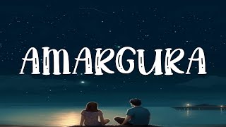 KAROL G - Amargura (Letra/Lyrics)