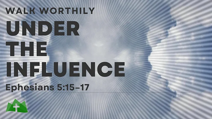 Under the Influence | Ephesians 5:15-17 | Rodney H...