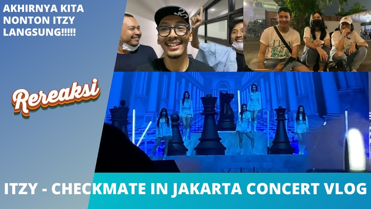 ITZY CHECKMATE IN JAKARTA CONCERT VLOG | AKHIRNYA REREAKSI NONTON ITZY GAAAEEESSS!!!!