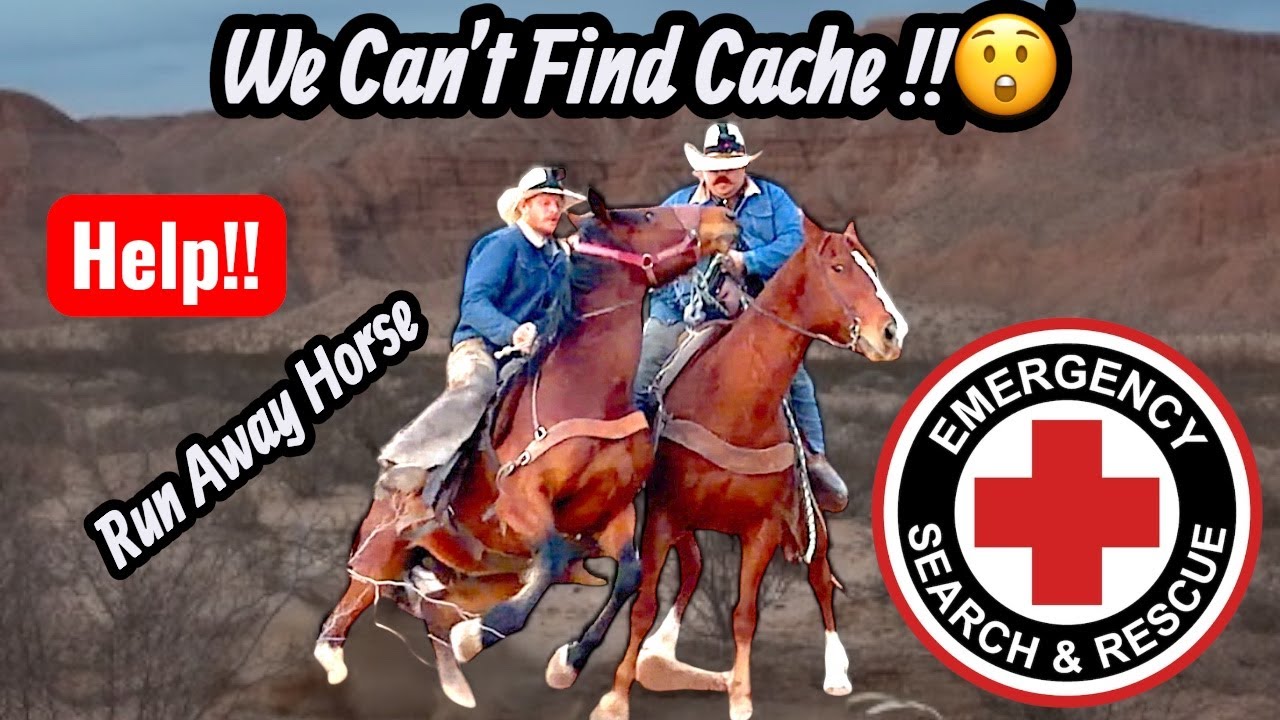 Should We Call Search & Rescue!!?:"Cache Vanishes on a Ex Bucking Horse into the Desert Night!"part1