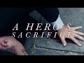 Multifandom | A Hero's Sacrifice