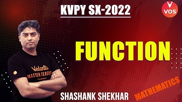 FUNCTION | KVPY SX MATH | KVPY 2022 Preparation |  Shashank Shekhar | VOS