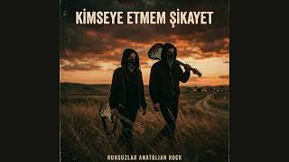 Kimseye Etmem Şikayet Psychedelic Anatolian Rock