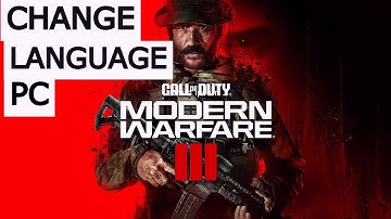 How to Change the Language in COD Modern Warfare 3 MW3 on PC STEAM, Tip, trick