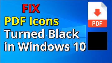 How To Fix PDF Icons Turned Black in Windows 10 | fix pdf icon not showing windows 10