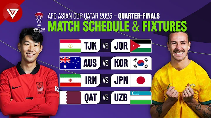 🔵 Quarter-Finals Schedule: AFC Asian Cup 2023 (2024) - Match Fixtures - DayDayNews