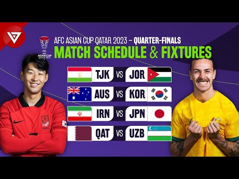 🔵 Quarter-Finals Schedule: AFC Asian Cup 2023 (2024) - Match Fixtures