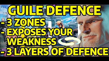 SF6 GUILE GUIDE: GUILE DEFENCE / 3 LAYERS / 3 ZONES / BASIC/MORE ADVANCED