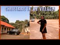 Christmas in My Village in Akwa Ibom, Nigeria: Christmas Day, Family Reunion, Village Life