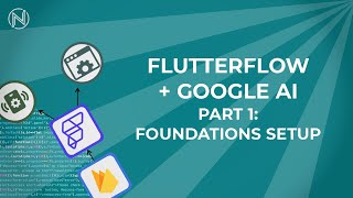 FlutterFlow with Google AI and Firebase (Part 1: Intro Setup)