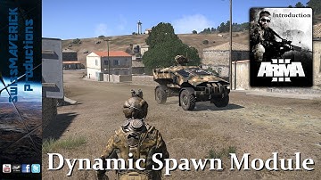 ARMA 3 Editor - Dynamic Spawn Module [Introduction]