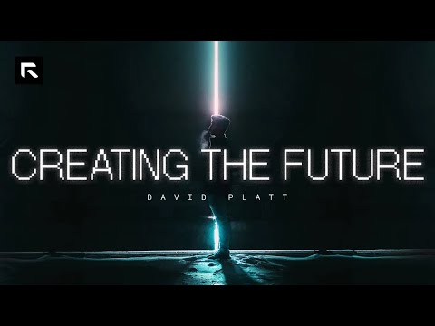 Creating the Future