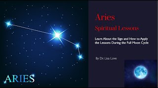 Aries Spiritual Lessons and Full Moon Meditation