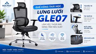 Ghế Công Thái Học Lưng Lưới GLE07 | Thiết Kế Hiện Đại, Tay 3D, Tựa Đầu Điều Chỉnh