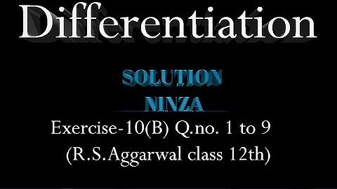 [Differentiation] R.S. Aggarwal solution 12th 10(B) Q. 1 to 9.