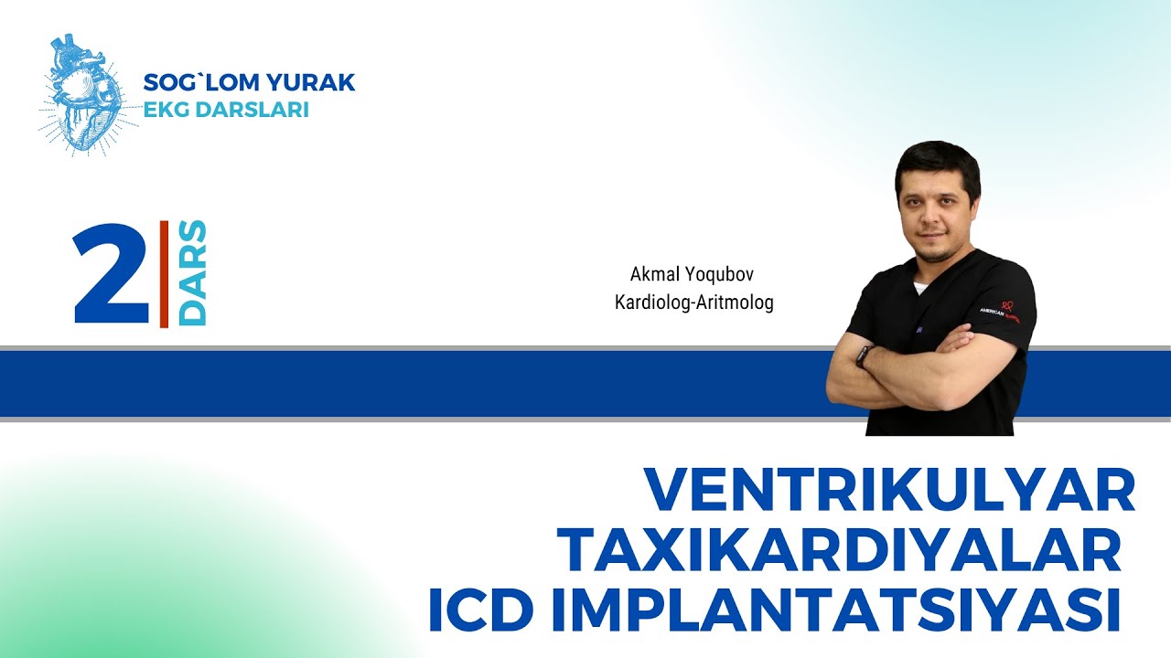 Qorinchalar taxikardiyasida davolash taktikasi hamda ICD implantatsiyasiga korsatmalar