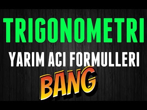 TRİGONOMETRİ YARIM AÇI FORMÜLLERİ MANTIKLARIYLA EZBERLEME