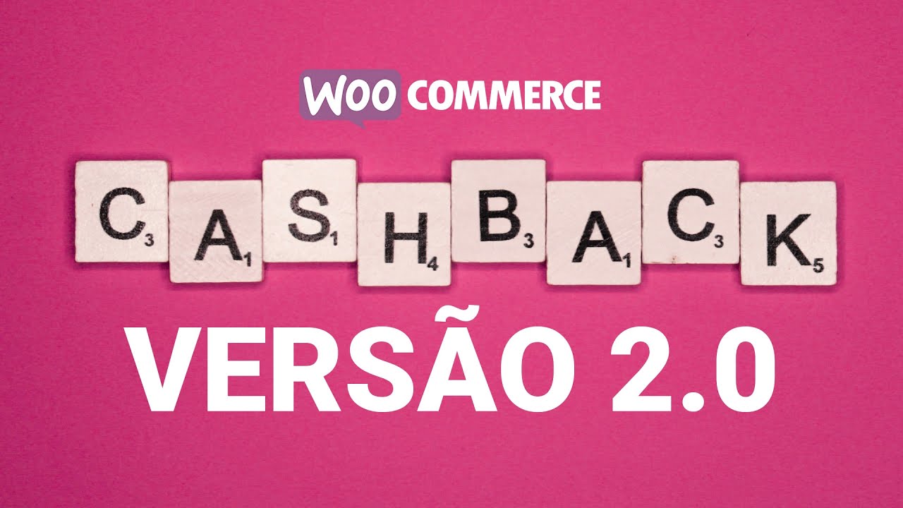 Plugin CashBack para WordPress + WooCommerce - Atualização 2.0 [OFICIAL]
