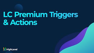 LC Premium Triggers & Actions!