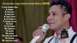 Kumpulan lagu dansa Andy Mone 2025