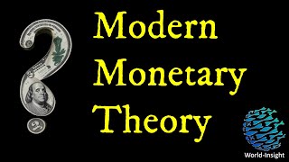 £$¥ Unraveling Modern Monetary Theory £$¥